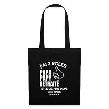 J"AI " ROLES PAPA PAPY RETRAITE JE DECHIRE - Sac en tissu - noir - Devant