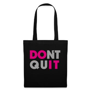 dont quit do it - Stoffbeutel - Schwarz - Vorne