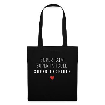 Super faim super fatiguée super enceinte - Sac en tissu - noir - Devant