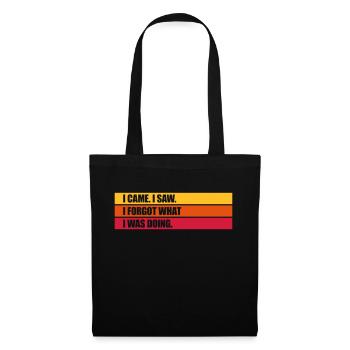 I came saw forget - Stoffbeutel - Schwarz - Vorne