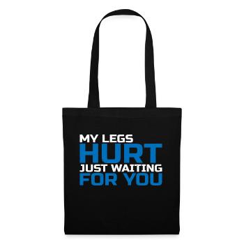 Mes jambes me font mal juste en attendant toi 15 - Sac en tissu - noir - Devant