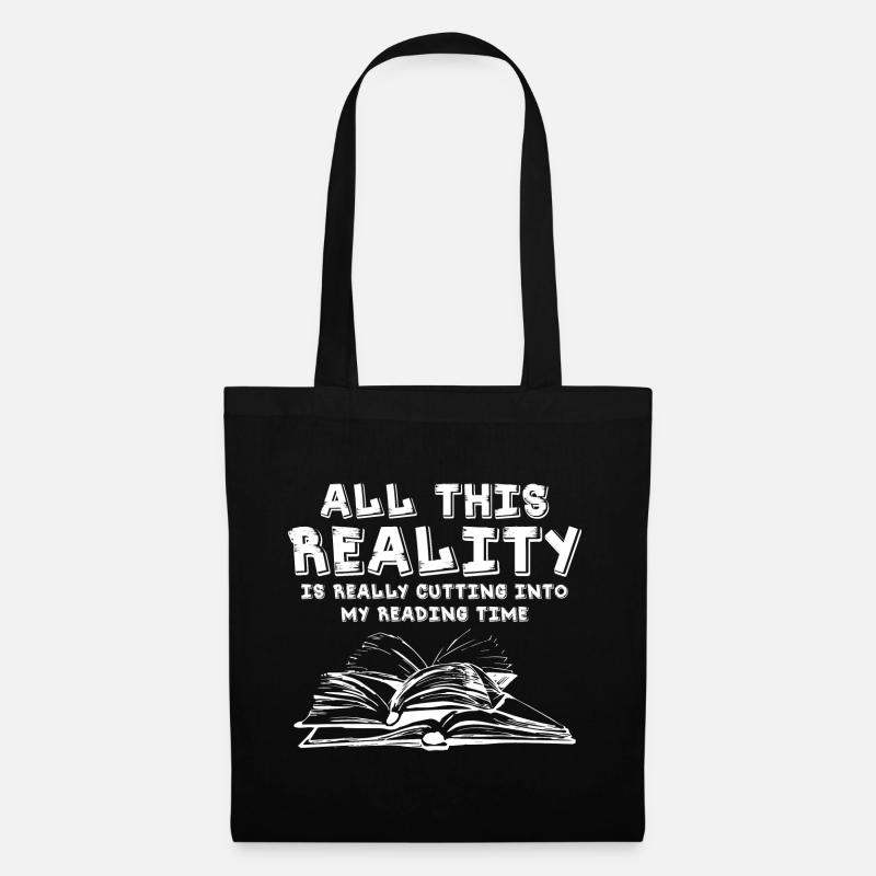 All This Reality Is Really Cutting Into My Reading - Stoffbeutel - Schwarz