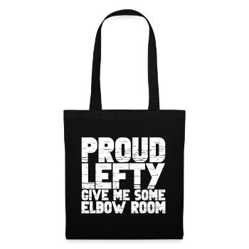 Proud Lefty, Give Me Some Elbow Room 3 - Tote Bag - black - Front