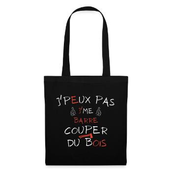 j'peux pas j'me barre couper du bois - Sac en tissu - noir - Devant