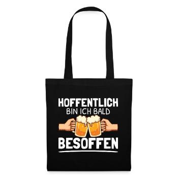 Hoffentlich bald besoffen Wochenende Saufen Feiern - Stoffbeutel - Schwarz - Vorne