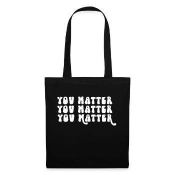 Du bist wichtig Positive Affirmation Motivation - Stoffbeutel - Schwarz - Vorne