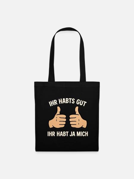 Lustiger Spruch Ihr Habts Gut Arbeitskollegen - Stoffbeutel - Schwarz