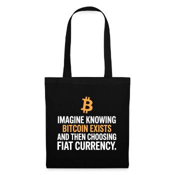 Bitcoin Imaginez savoir que Bitcoin existe crypto BTC - Sac en tissu - noir - Devant