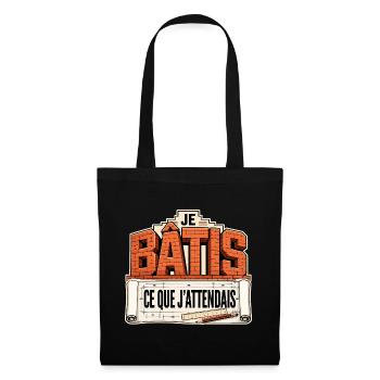 Je bâtis ce que j'attendais - Sac en tissu - noir - Devant