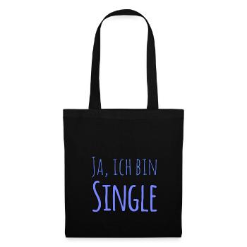 Ja, ich bin Single - Stoffbeutel - Schwarz - Vorne