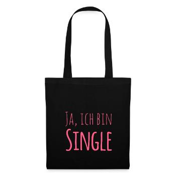 Ja, ich bin Single - Stoffbeutel - Schwarz - Vorne