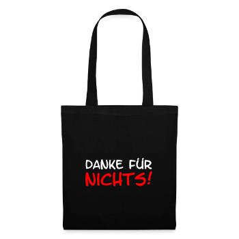 Danke für nichts - Stoffbeutel - Schwarz - Vorne