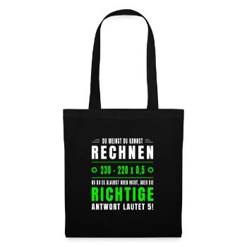 Mathe, Mathematik, Rechnen, Spruch, Mathelehrer - Stoffbeutel - Schwarz - Vorne