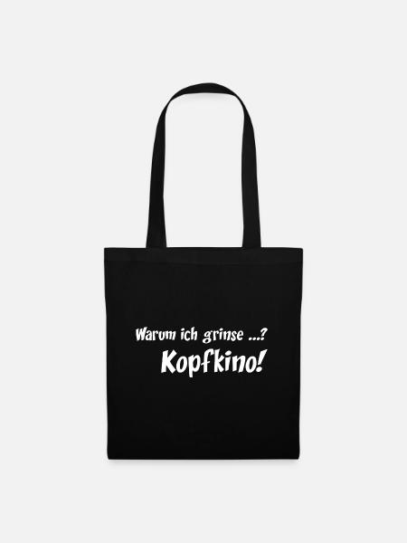 Warum ich grinse? Kopfkino! weiss - Stoffbeutel - Schwarz