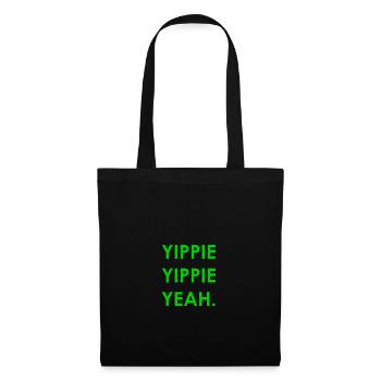 Yippie Yippie yeah - Stoffbeutel - Schwarz - Vorne