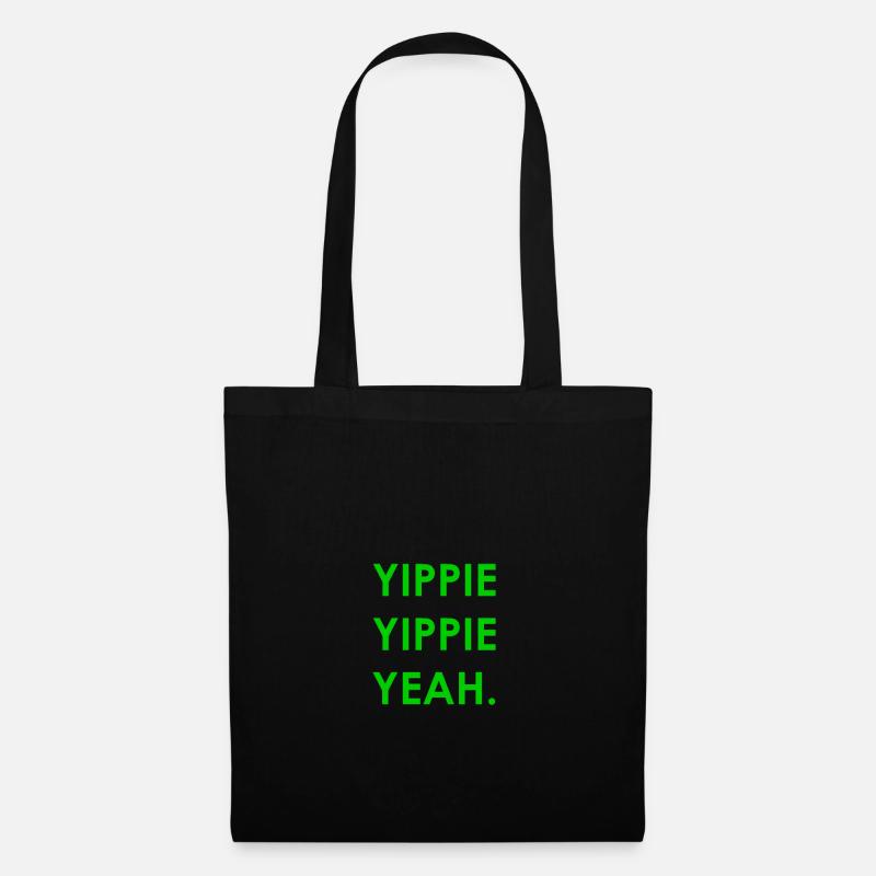 Yippie Yippie yeah - Tote Bag - black