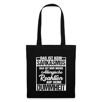 Das ist kein Sarkasmus - Stoffbeutel - Schwarz - Vorne