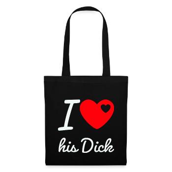 I love his Dick - Stoffbeutel - Schwarz - Vorne