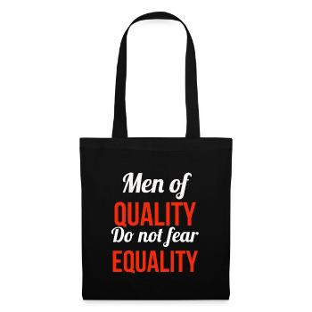 Men of Quality Do not fear Equality - Tote Bag - black - Front
