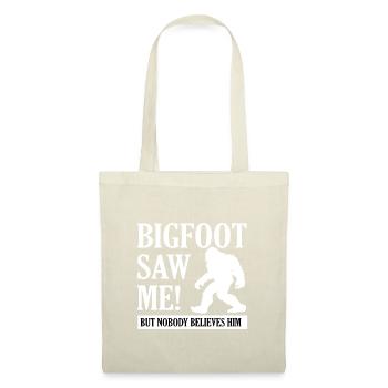 Bigfoot Saw Me But Nobody Believes Him Squatch - Stoffbeutel - Natur - Vorne