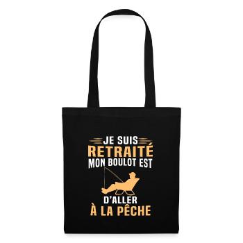 Je suis retraité mon boulot est d'aller à la pêche - Sac en tissu - noir - Devant