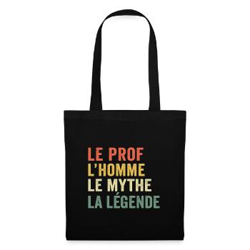le prof l'homme le mythe la légende - Sac en tissu - noir - Devant