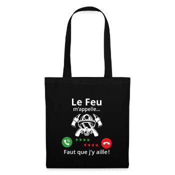 le feu m'appelle faut que j'y aille cadeau pompier - Sac en tissu - noir - Devant