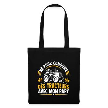 Né pour conduire des tracteurs avec mon papy - Sac en tissu - noir - Devant