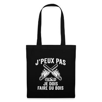 j'peux pas je dois faire du bois cadeau bûcheron - Sac en tissu - noir - Devant
