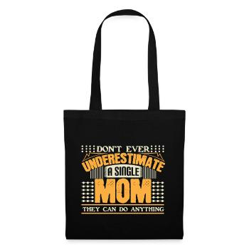 Single Mother Mum Respect Gift - Tote Bag - black - Front