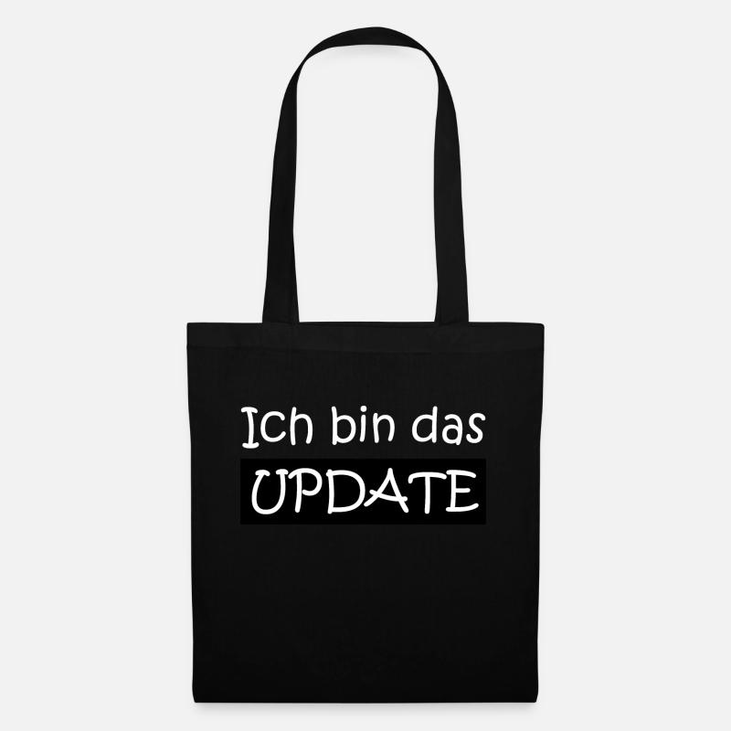 Ich bin das Update - Stoffbeutel - Schwarz
