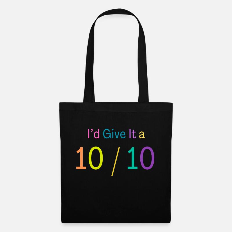 I'd Give It a 10/10 - Stoffbeutel - Schwarz