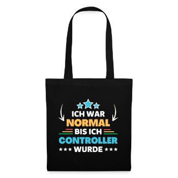 I was normal until I became a controller - Tote Bag - black - Front