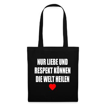 nur liebe und respekt können die welt heilen - Stoffbeutel - Schwarz - Vorne