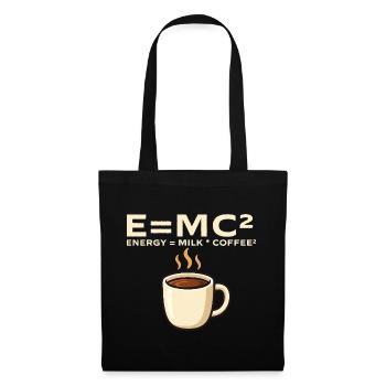Energie ist gleich Milch und Kaffee Mathe-Witz - Stoffbeutel - Schwarz - Vorne