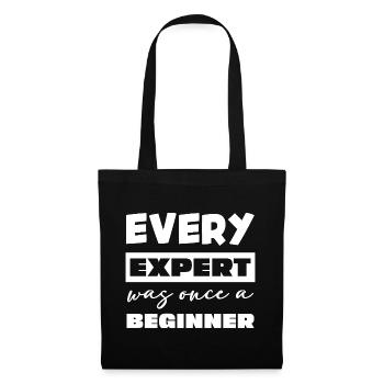 Chaque expert a été un jour un débutant - Sac en tissu - noir - Devant