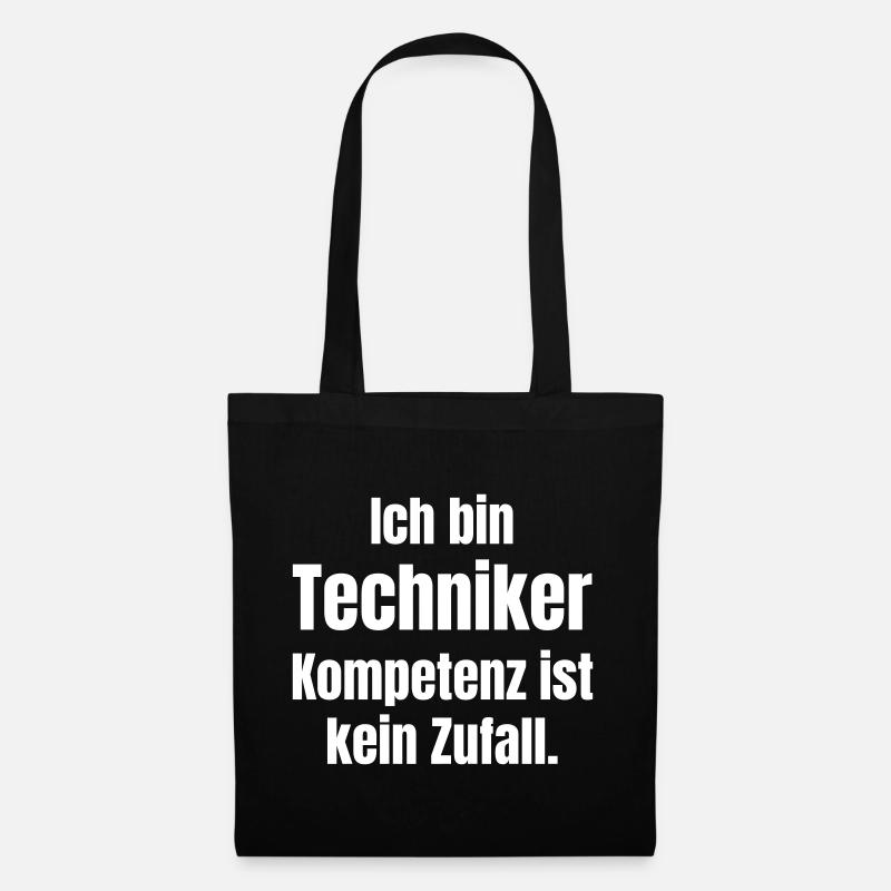 Ich bin Techniker: Kompetenz ist kein Zufall - Stoffbeutel - Schwarz