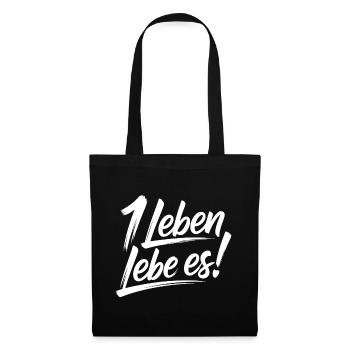 Du hast nur ein Leben – Lebe es - Stoffbeutel - Schwarz - Vorne