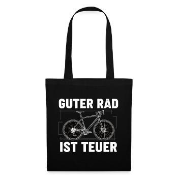 Guter Rad ist teuer – Fahrrad Spruch - Stoffbeutel - Schwarz - Vorne
