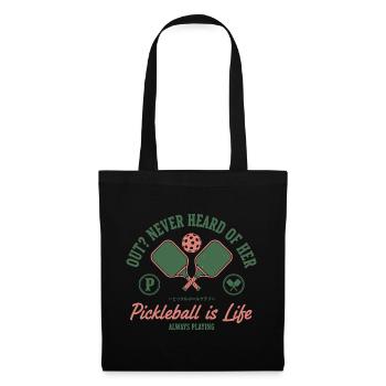 Pickleball Is Life Out Never Heard Of Her Funny - Tote Bag - black - Front