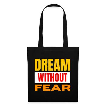 Dream Without Fear – Bold Typo - Tote Bag - black - Front