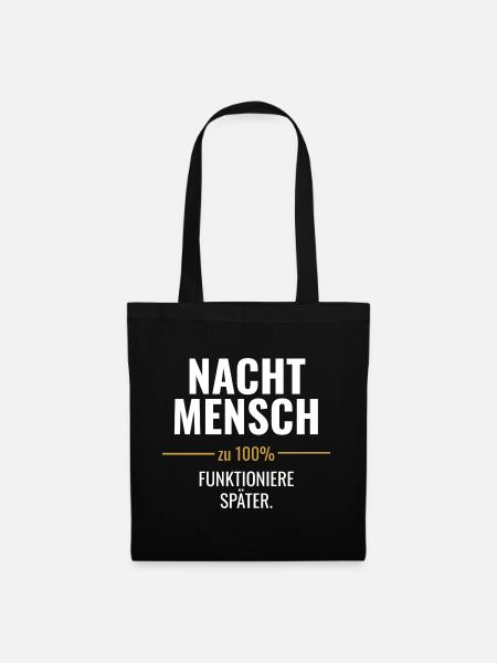 Nachtmensch – Funktioniere später - Stoffbeutel - Schwarz