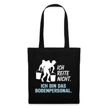 Pferde Ich Reite Nicht Ich Bin Das Bodenpersonal - Stoffbeutel - Schwarz - Vorne