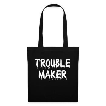Trouble Maker 2021 - Stoffbeutel - Schwarz - Vorne