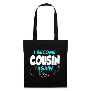 I'll be a cousin again - Tote Bag - black - Front