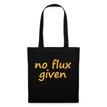 No Flux Given 5 - Tote Bag - black - Front