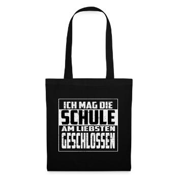 Ich mag die Schule, am liebsten Geschlossen - Stoffbeutel - Schwarz - Vorne