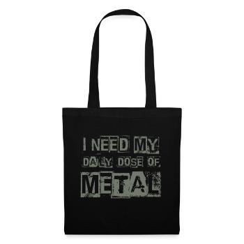 I Need My Daily Dose Of Metal - Tote Bag - black - Front