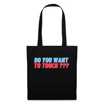 Do you want to touch ? - Sac en tissu - noir - Devant