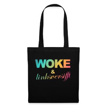 Selbstironie: WOKE & linksversifft - Stoffbeutel - Schwarz - Vorne